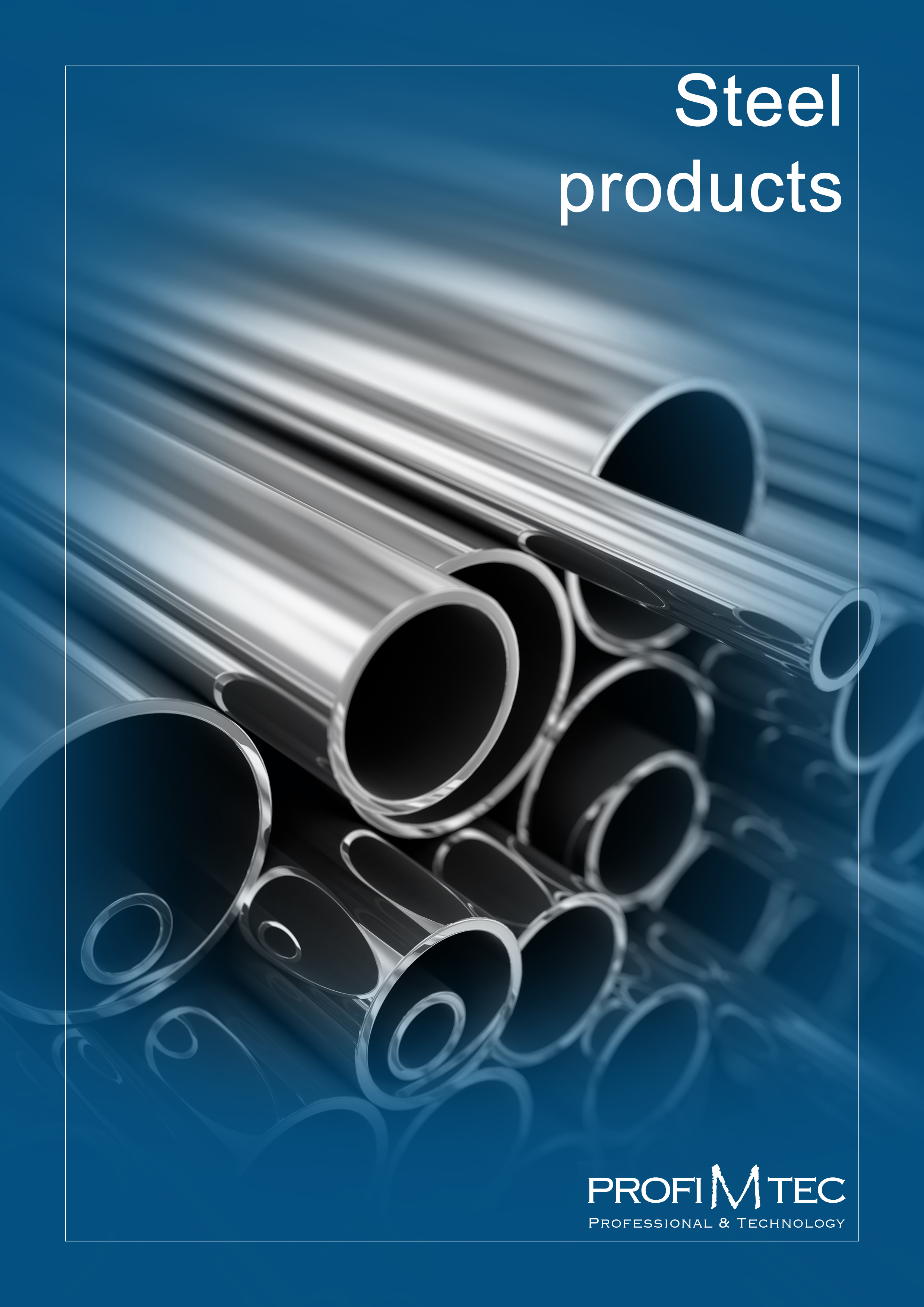 Steel products and profiles